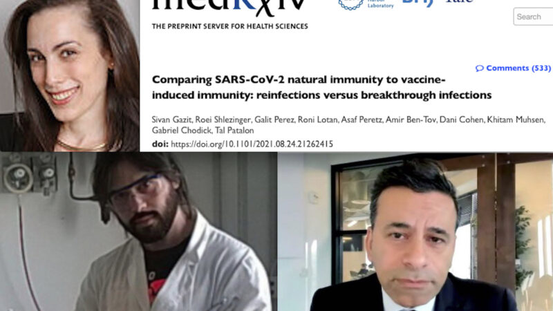 “COVID, NATURAL IMMUNITY MORE EFFECTIVE THAN VACCINES”. Studies In Israel And The UK. PRO-VAX Experts In Italy And The USA