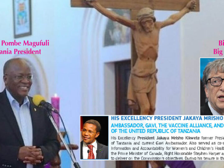 WUHAN-GATES – 14. “CoronaVirus del Diavolo: in Tanzania eliminato da Dio”. Per il presidente cristiano è “complotto”. Il rivale al summit vaccini Gates-UE