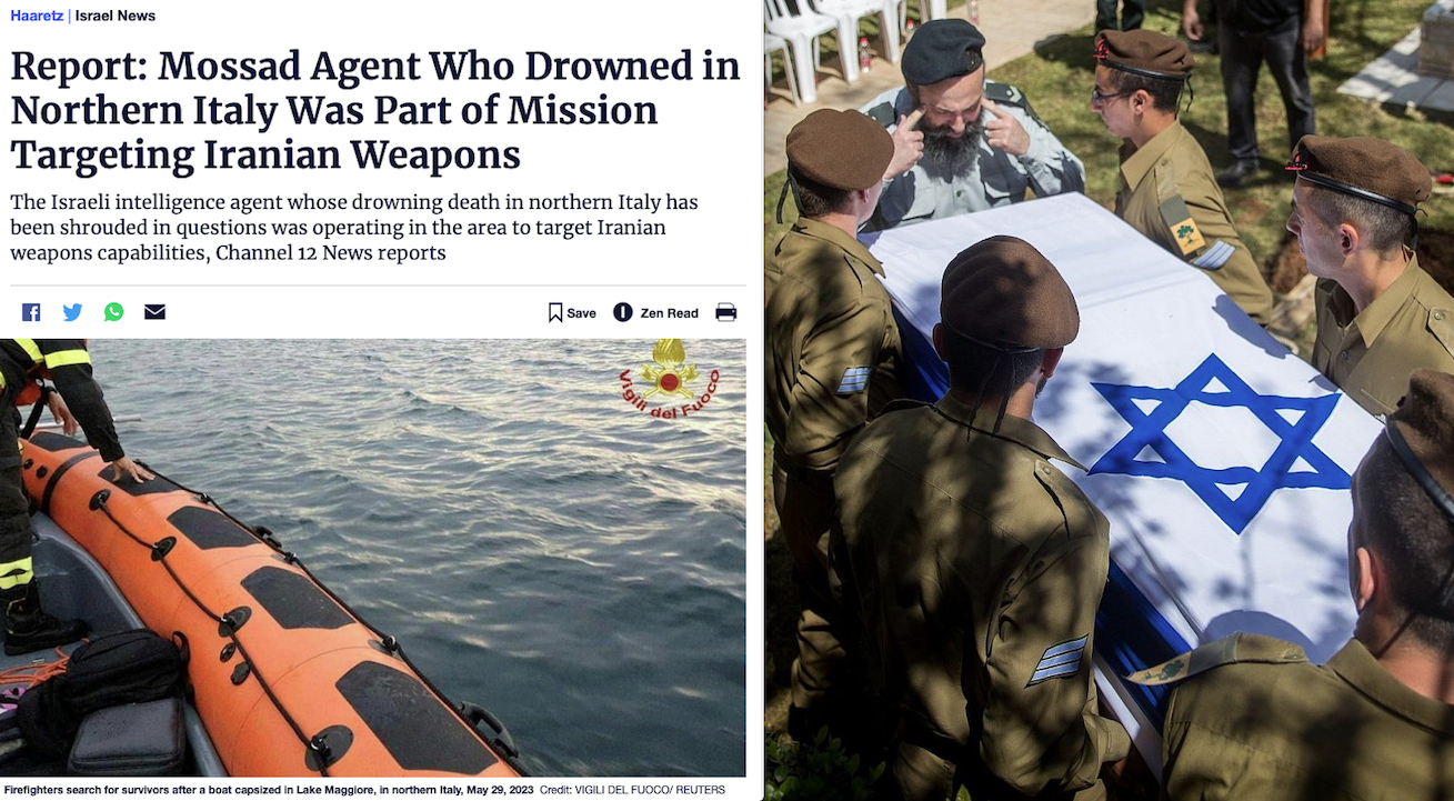 Italian & Mossad Spies Dead in Lake Major in “Mission Targeting Iran Weapons”. Haaretz Newspaper Wrote, recalling Other Israeli 007 arrested by Turkey
