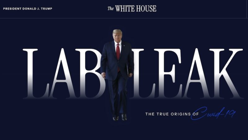 WHITE HOUSE “LAB LEAK” Report on COVID-19 ORIGINS. A simple Abstract over Misinformations unveiled by Trump to Unmask the Biden-Fauci Censorships on SARS-Cov-2 Manmade