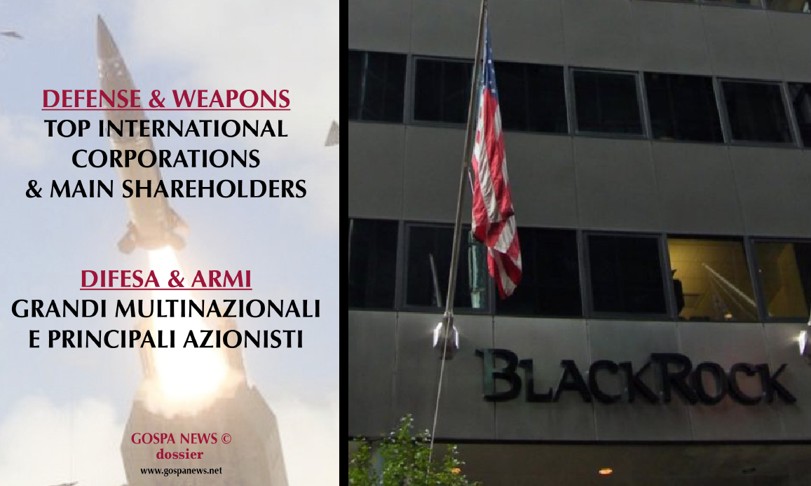 LOBBY ARMI – 1: BLACKROCK E GLI ALTRI AFFARISTI DELLE GUERRE USA