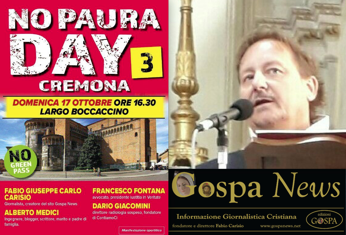 NO PAURA DAY A CREMONA. Con 41 Inchieste WuhanGates di Gospa News. Il direttore Fabio Carisio tra i Relatori