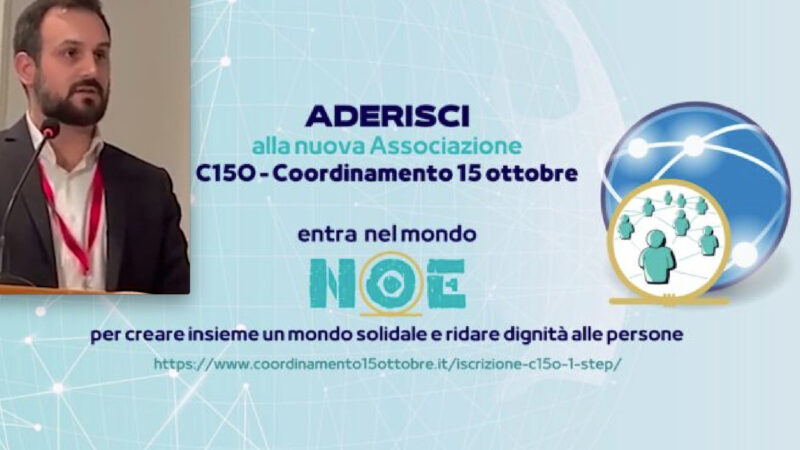 MONDO NOE & NOE.SI. Sfida WEB del Coordinamento 15 Ottobre alla Geopolitica Pandemica: in Difesa di Cittadini e Terra