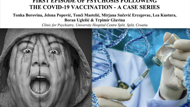 PSICOSI ACUTE E TENTATI SUICIDI DOPO VACCINI COVID. Tremendo Studio Croato rilanciato dal Famoso dottor McCullough